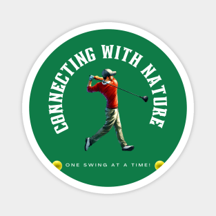 Connecting With Nature One Swing At A Time Magnet